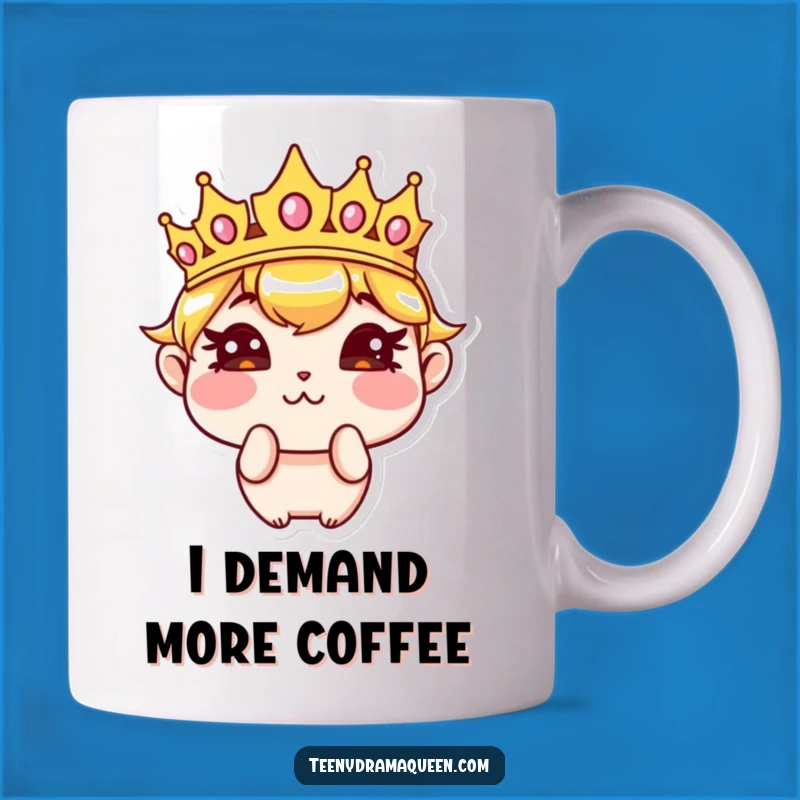 Funny Sassy Crown Pouting Mug - Hilarious Gift for the Moody Royal!