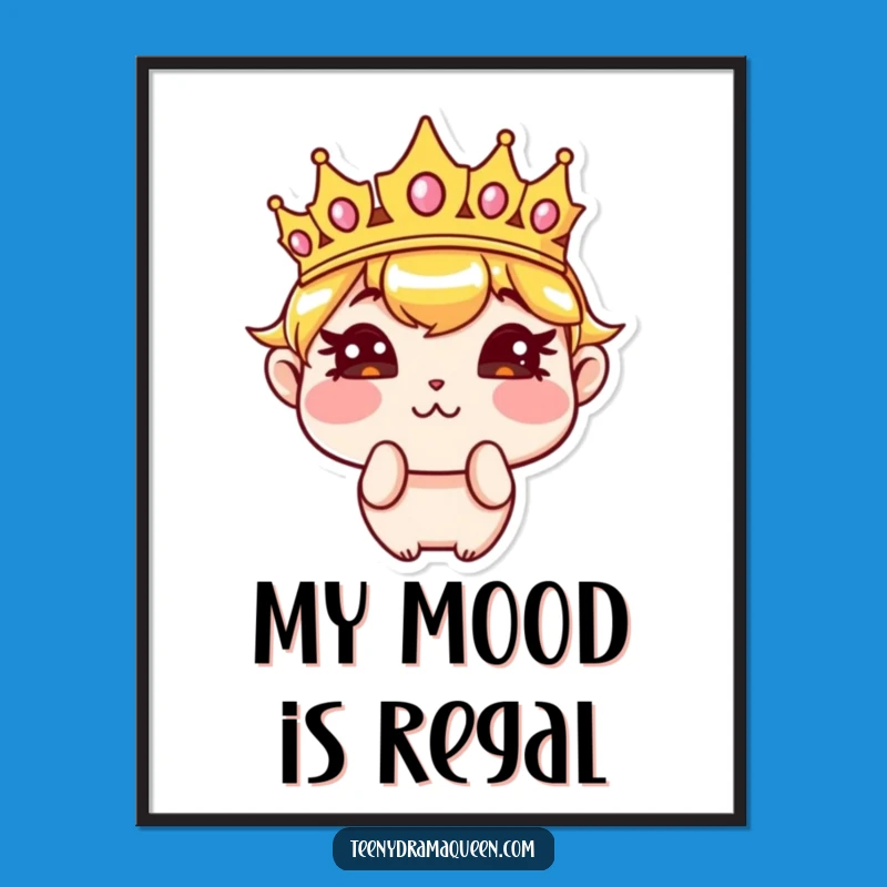 Funny Sassy Crown Pouting Digital Art - Hilarious Royal Wall Decor!