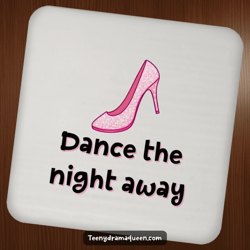 Funny coaster featuring a sparkly stiletto shoe performing a grand jeté, protecting surfaces with elegant humor.
