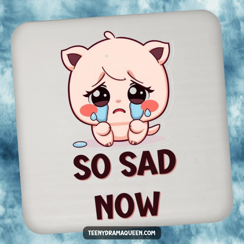 Funny drink coaster showcasing a kawaii character crying exaggerated, tiny tears from big sad eyes, adding a touch of gentle sadness.