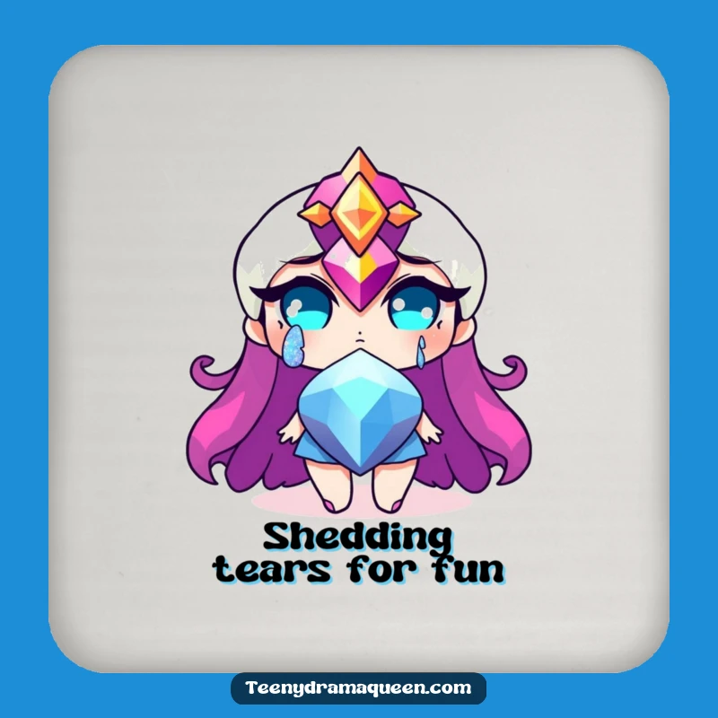 Funny Jewel Tear Coaster - Hilarious Dramatic Surface Protection!