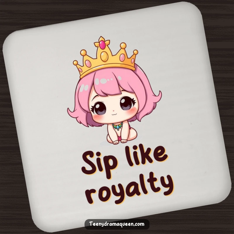 Funny Tiara Coaster: A cute character wearing a comically oversized tiara, offering royal charm and surface protection.