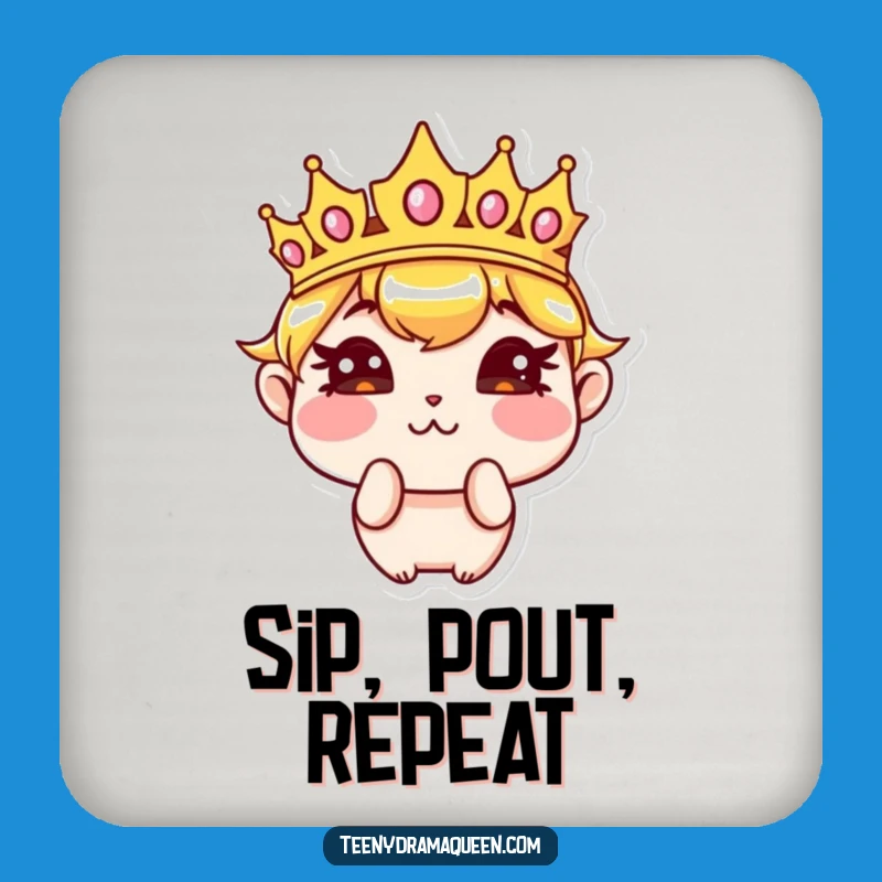 Funny Sassy Crown Pouting Coaster - Hilarious Royal Surface Protection!
