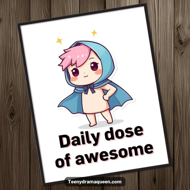 Funny poster featuring a character proudly displaying a tiny, sparkly cape, embodying the spirit of a triumphant hero.