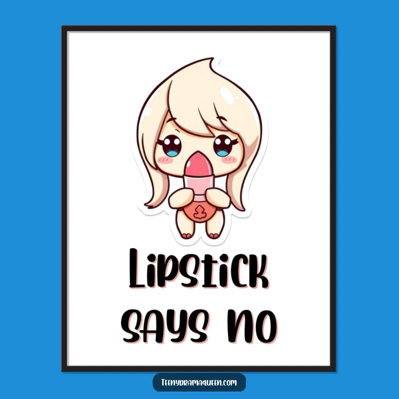 Funny Lipstick Poster - Unimpressed Character Art, Perfect Chic Comedic Decor