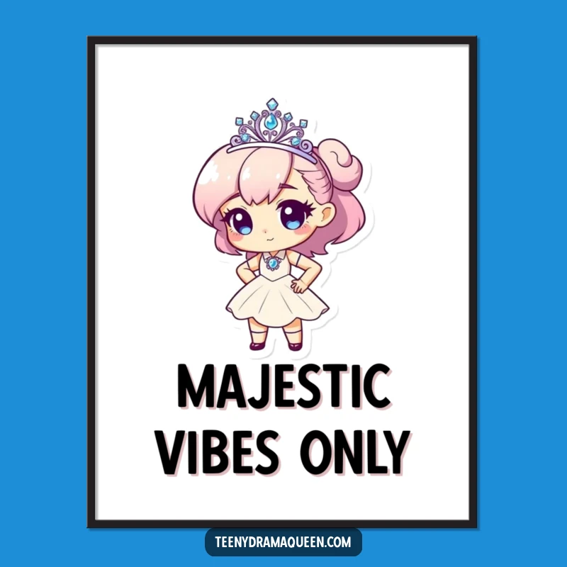 Funny Tiny Diva Tiara Poster - Whimsical Wall Art for Glamorous Spaces