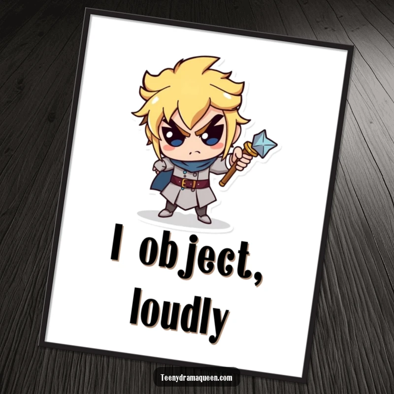 Funny poster featuring a miniature scepter character pointing accusingly, adding humorous royal authority and blame to room decor. Ideal funny gift.