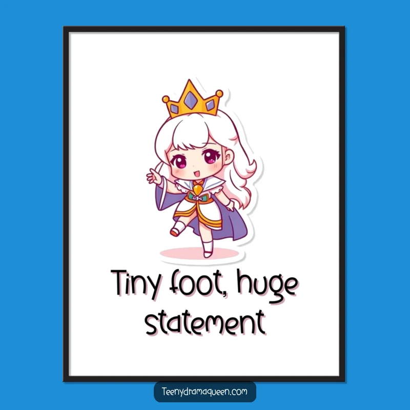 Funny Queen Stomping Foot Poster - Hilarious Royal Decor for Your Wall!