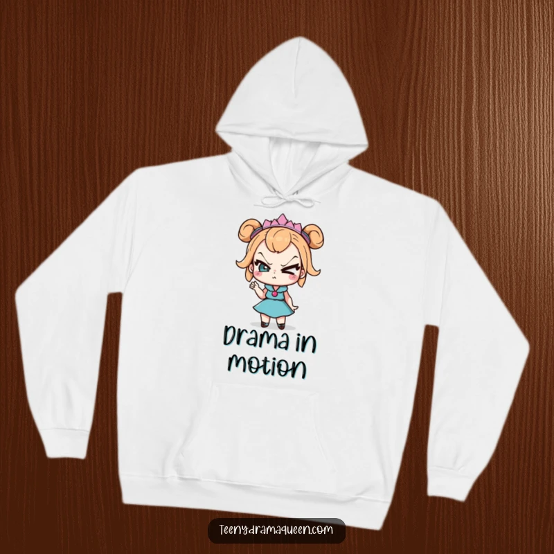 Funny Hoodie: Teeny drama queen character with exaggerated eye roll and sassy pose, embodying peak dramatic expression and flair.