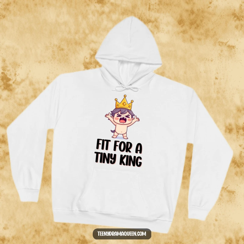 Funny Hoodie print of a tiny crowned character striking a dramatic tantrum pose, conveying hilarious royal dissatisfaction in comfort.