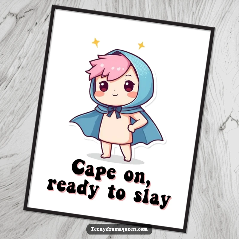 Funny Free Printable Wall Art: Character proudly throws on a tiny sparkly superhero cape, inspiring pride and accomplishment on your wall.