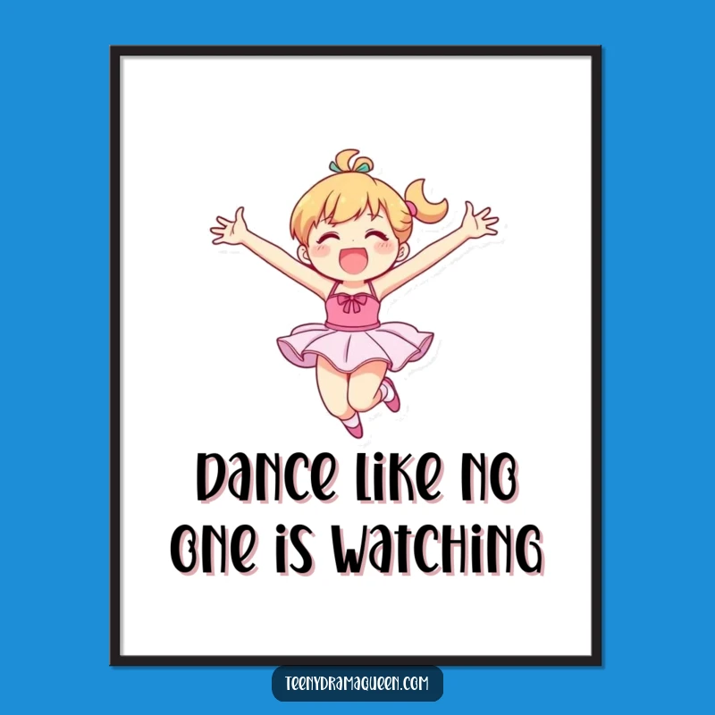 Free Printable Wall Art: Tutu Leap Joy - Humorous Downloadable Decor
