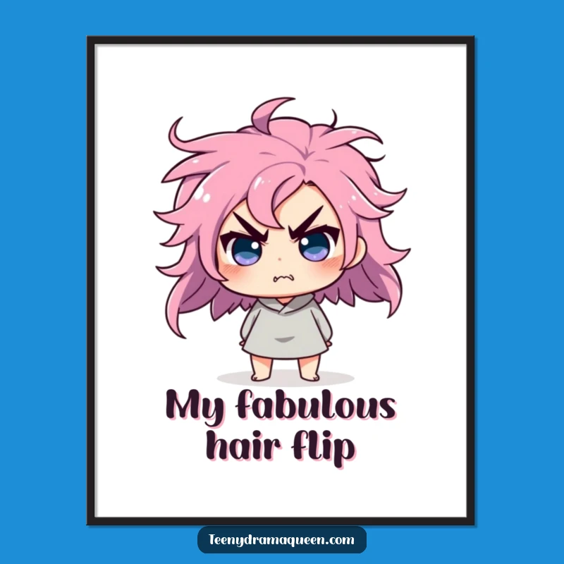 Funny Free Printable Wall Art: Hair Flip Attitude - Bold Downloadable Decor