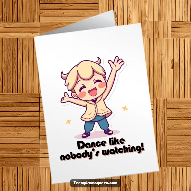 Funny Free Printable Birthday Card: A playful character busting out a hilarious, silly dance move to celebrate your special day.