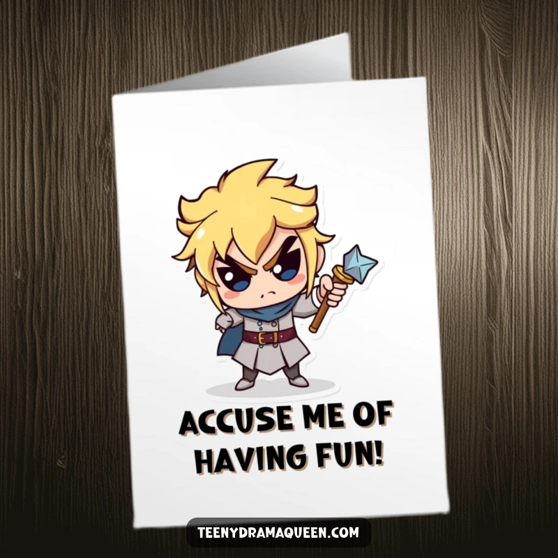 Funny Free Printable Birthday Card: Miniature scepter character pointing accusingly, demanding the recipient have a wonderfully fun birthday party.