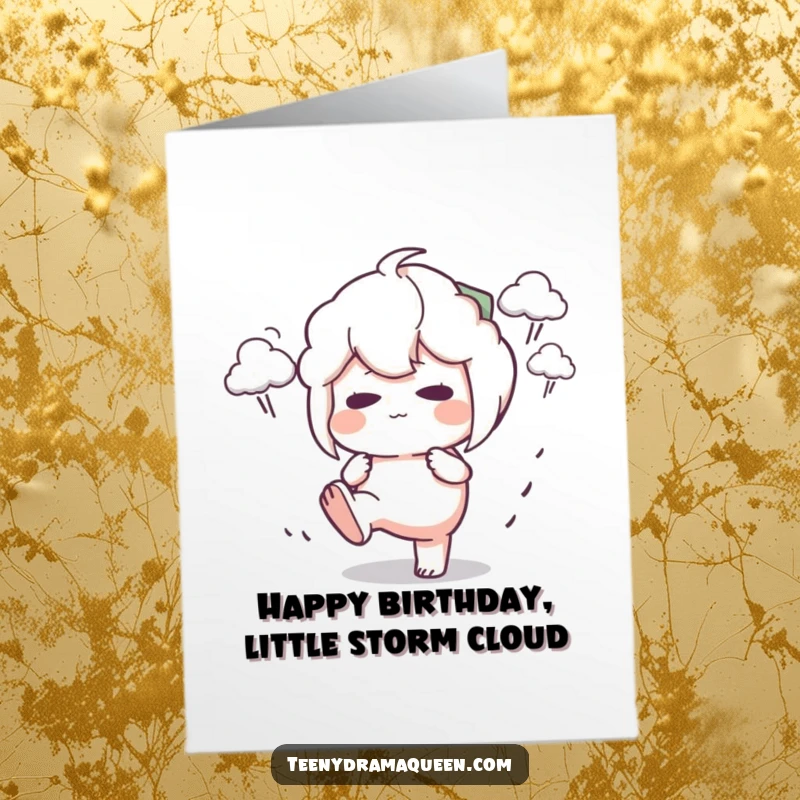 Funny Free Printable Birthday Card: Character stomping foot with a pout, surrounded by storm clouds, ideal for a humorous downloadable gift.