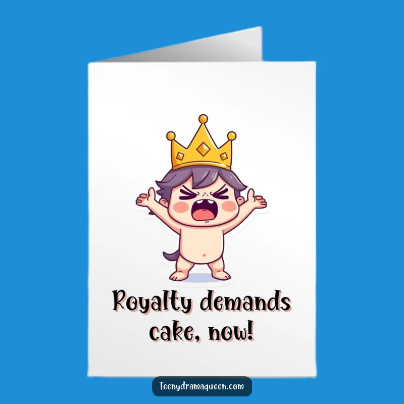 Free Printable Birthday Card: Tiny King Tantrum Funny Downloadable Gift for Him!