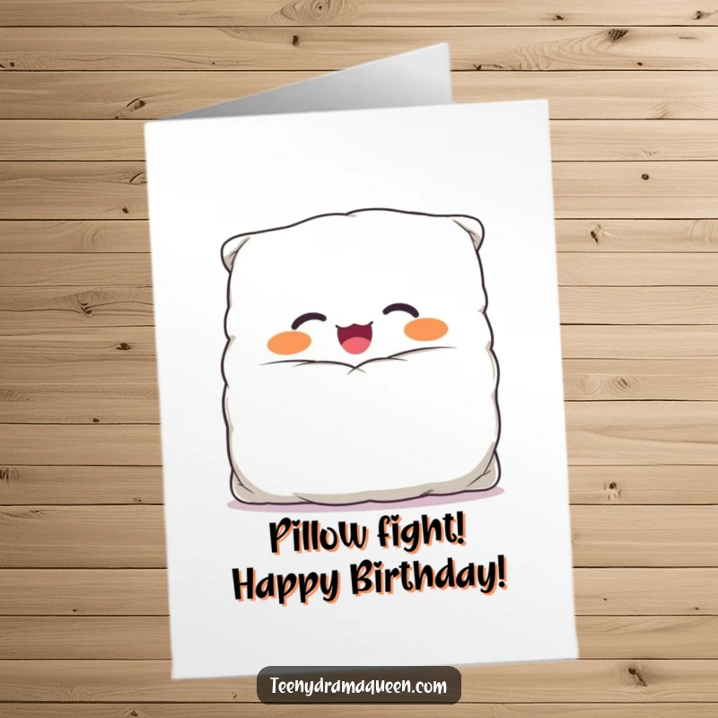 Funny free printable birthday card featuring a giggling, overstuffed pillow character with a comically large case, ready to deliver laughs.