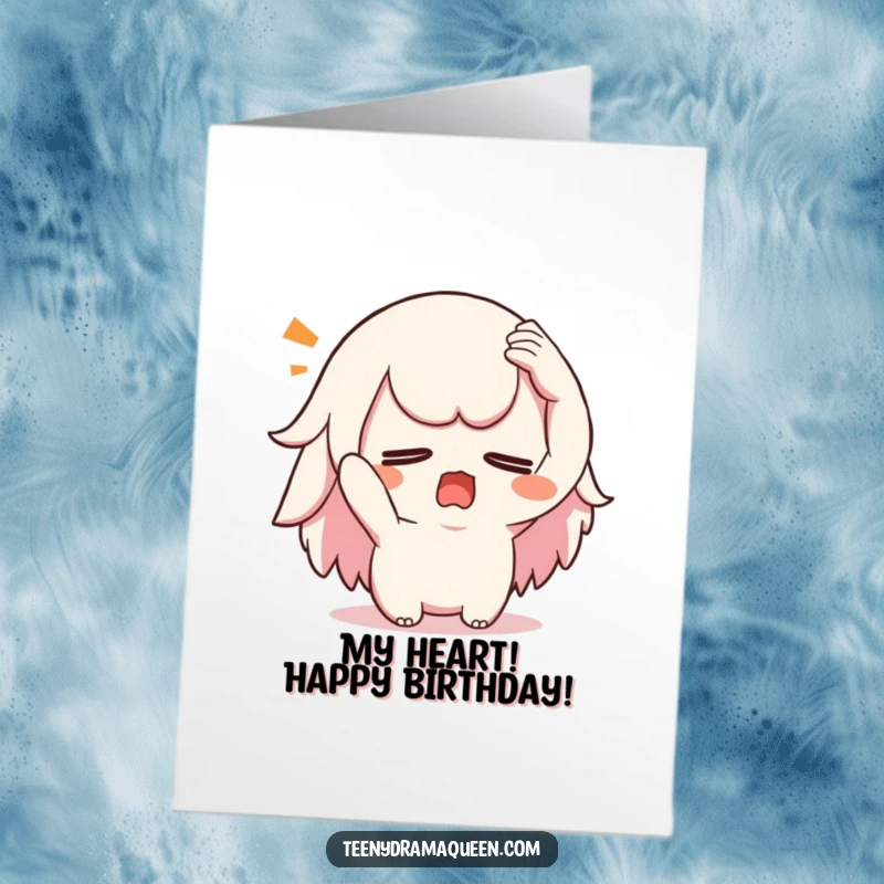 Funny Free Printable Birthday Card: Kawaii character dramatically swooning witha hand on its forehead, expressing birthday shock or exhaustion.