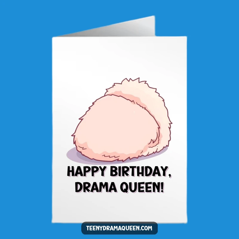 Free Printable Slipper Birthday Card: Dramatic Fluffy Character Funny Downloadable Gift