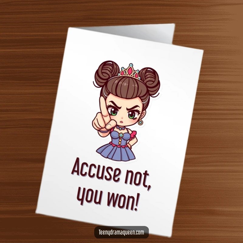 Funny Free Printable Congratulations Card: Tiny drama queen pointing accusingly with a perfectly manicured finger, making a dramatic statement.