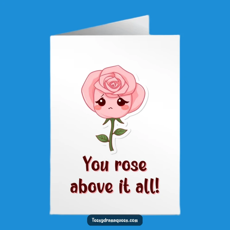 Free Printable Congrats Card: Sad Rose - Gentle Humorous Downloadable Celebration Gift