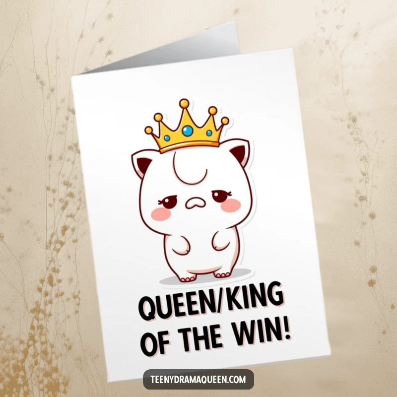 Funny Free Printable Congratulations Card: Kawaii character with a tiny crown, looking utterly unimpressed by the recipient's success.