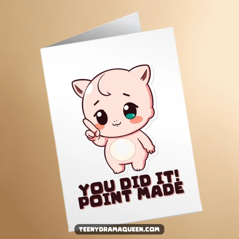 Funny Free Printable Congrats Card: A cute character pointing a tiny finger with a huff, suggesting playful disapproval or mock complaint.