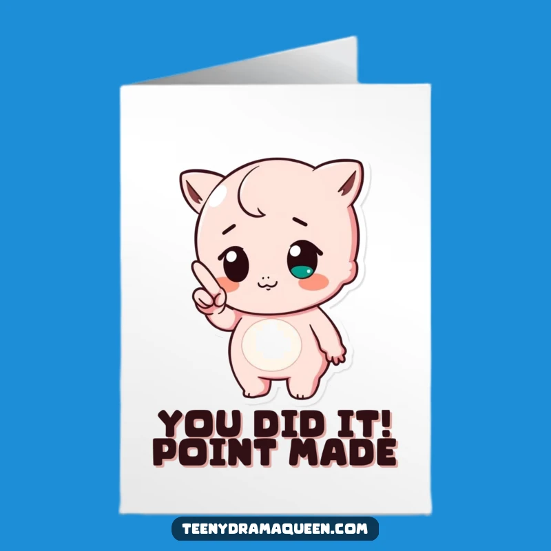 Free Printable Congrats Card: Sassy Finger Point, Annoyed Downloadable Gift