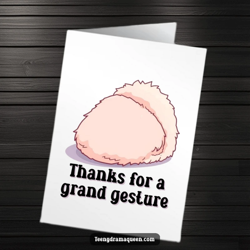 Funny free printable thank you card featuring a dramatic, fluffy slipper casting a large shadow, expressing deep gratitude with theatrical flair.