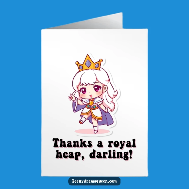 Free Printable Thank You Card: Stomping Queen Grateful (Eventually)