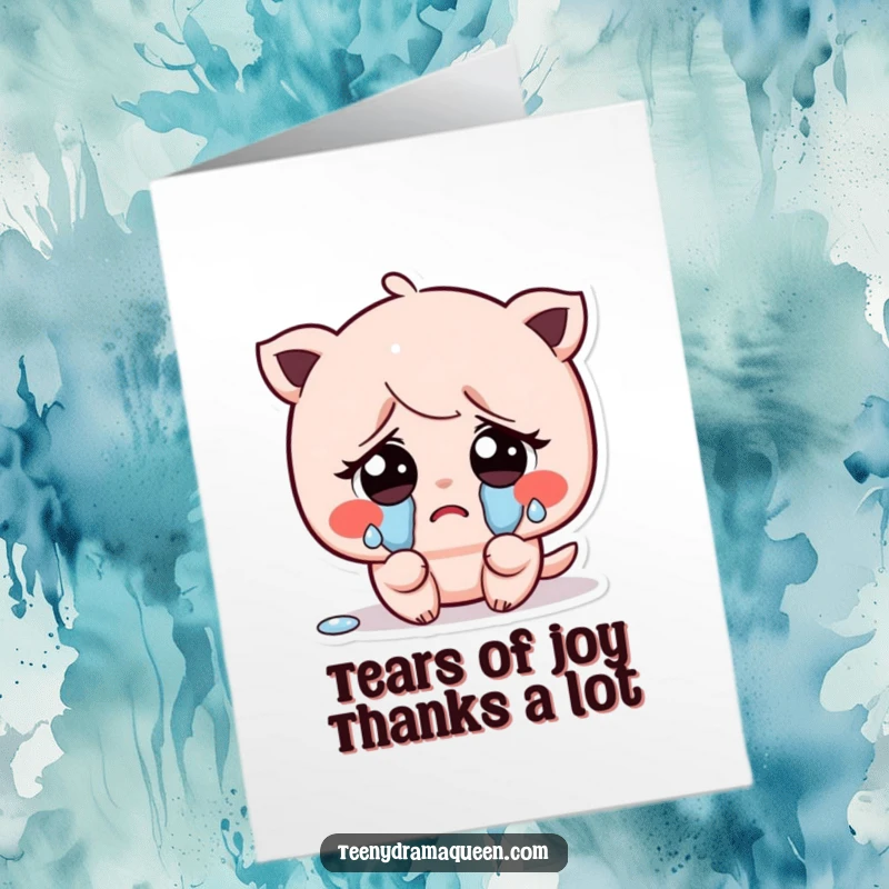 Funny Free Printable Thank You Card: Kawaii character with large sad eyes, crying tiny, exaggerated tears. Sweet DIY gift.