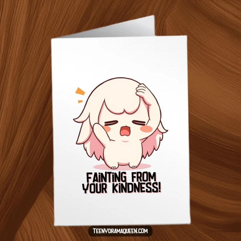 Funny Free Printable Thank You Card: Kawaii character dramatically swooning with a hand on its forehead, conveying overwhelming thanks.