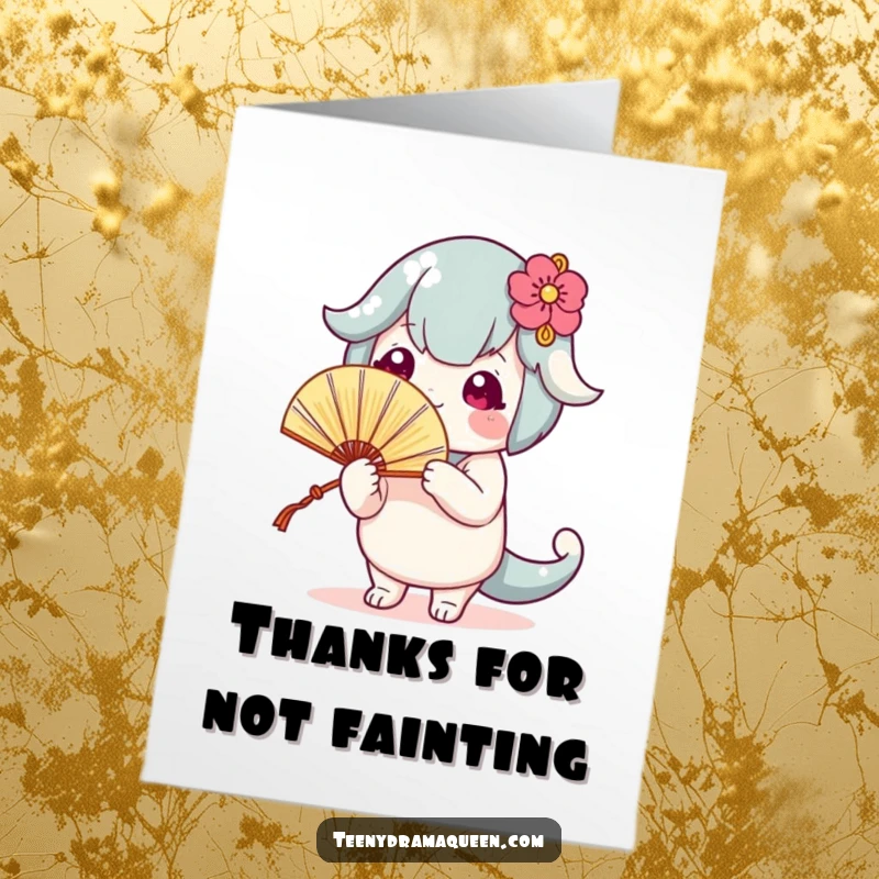 Funny Free Printable Thank You Card: Character fanning itself dramatically, so grateful for you its heating up!