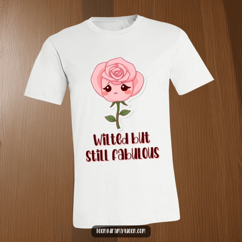 Funny T-Shirt with a pink rose character drooping sadly, conveying a humorous sense of melancholy and gentle sadness.