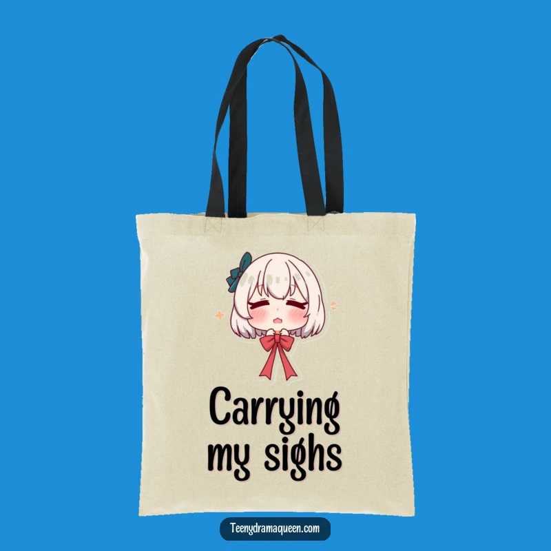 Funny Dramatic Sigh Tote Bag: Pouty Character, Carry Your Drama Funny Gift