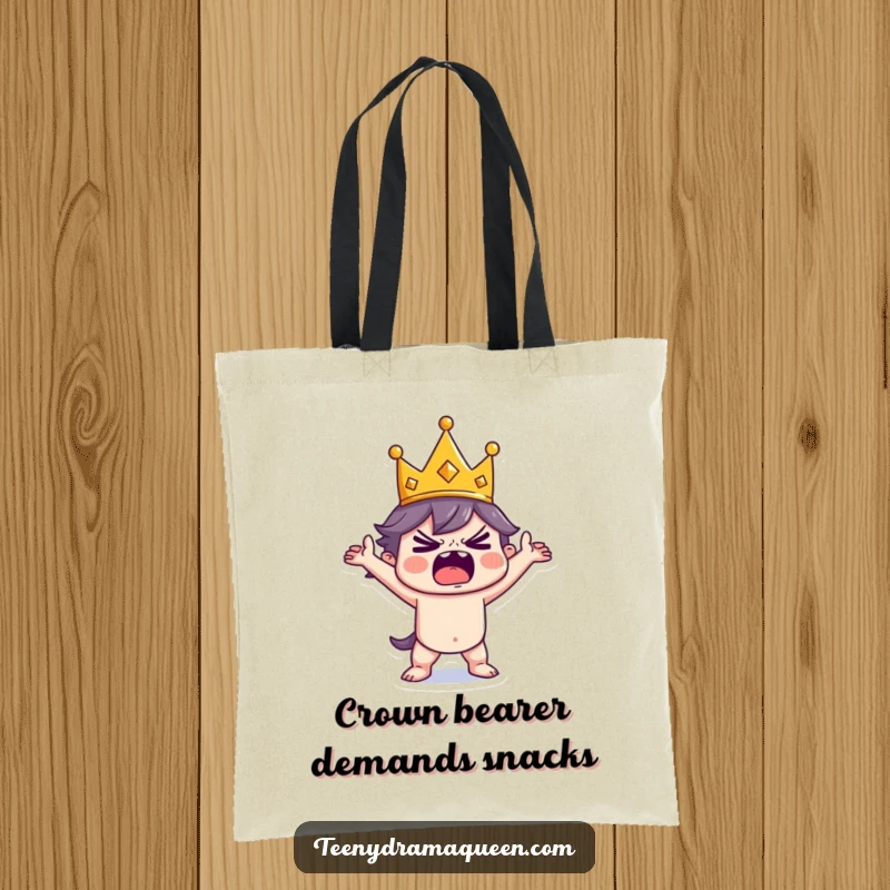 Funny Tote Bag with a tiny crowned character dramatically posing mid-tantrum, a hilarious depiction of royal fury for everyday use.